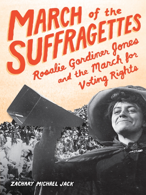 Title details for March of the Suffragettes by Zachary Michael Jack - Available